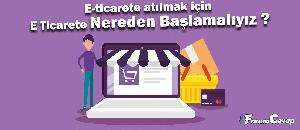 E-ticarete atılmak için E Ticarete Nereden Başlamalıyız ? adımları adımları takip ederek başlayabilirsiniz. Profesyonel bir şekilde adım atmanın zamanı geldi!